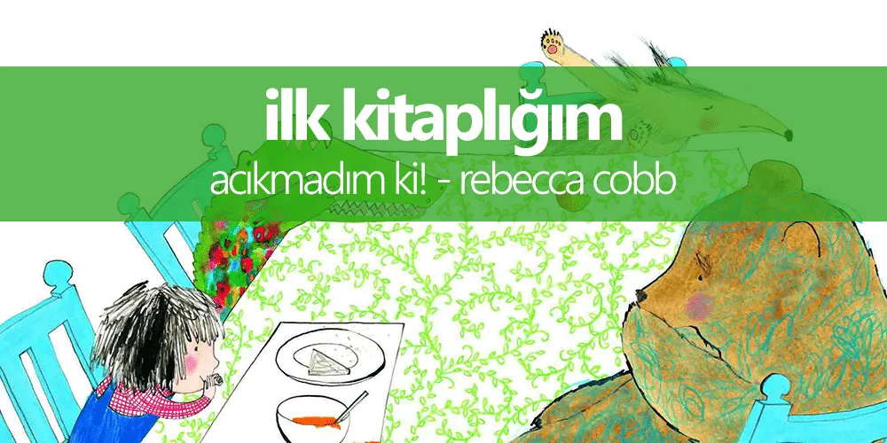 Acıkmadım Ki!